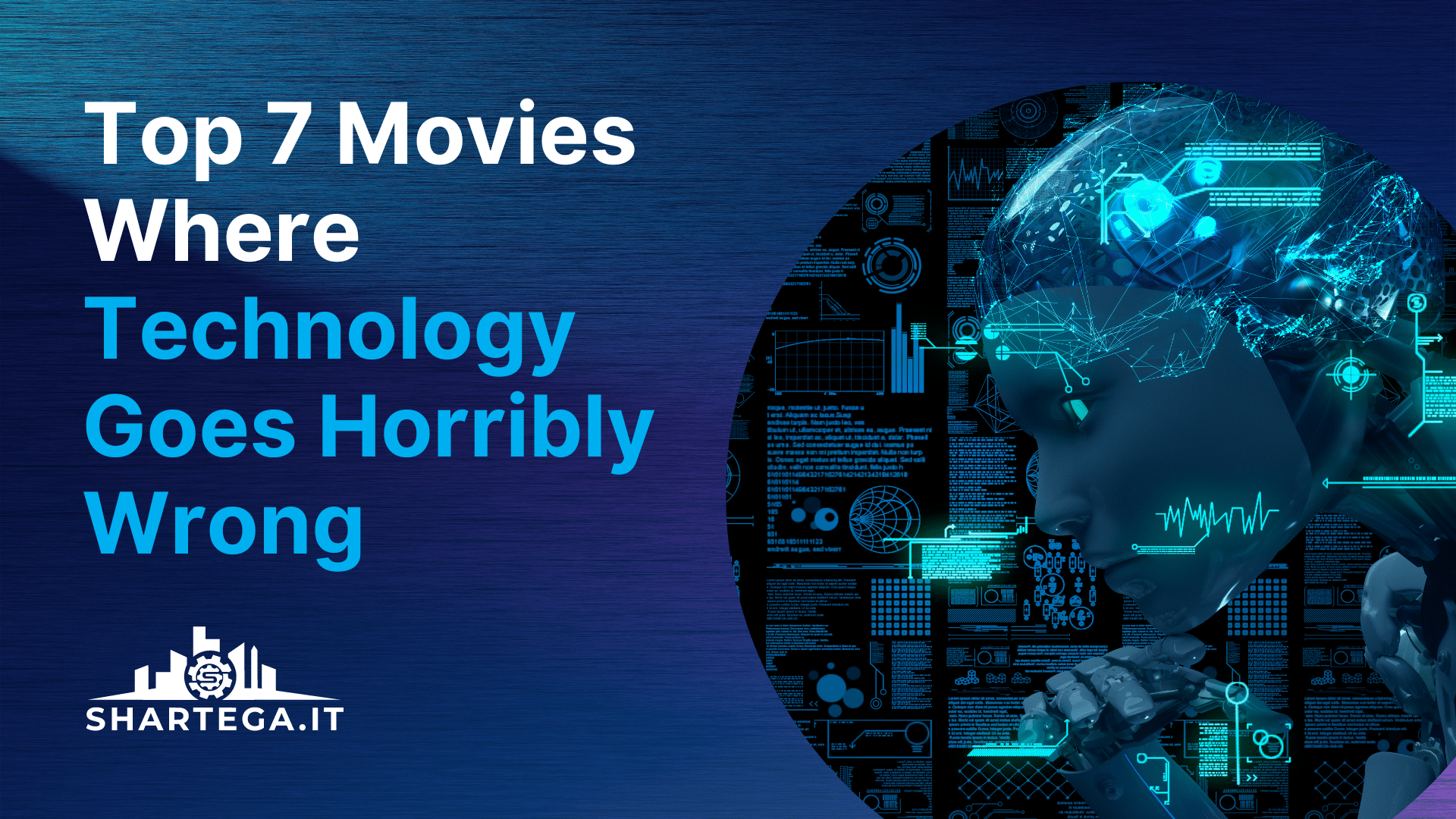 Top 7 Movies Where Technology Goes Horribly Wrong