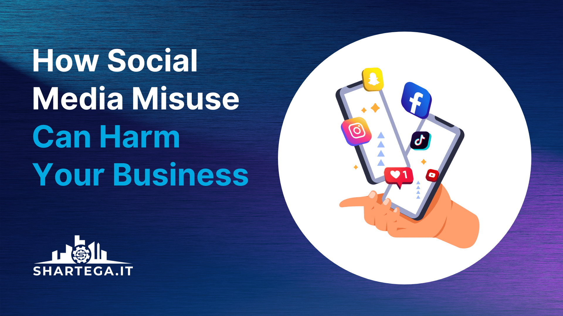 How Social Media Misuse Can Harm Your Business